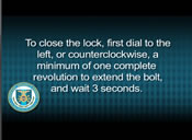 Operating and Closing the X-10 Electromechanical Combination Lock Operating and Closing the X-10 Electromechanical Combination Lock